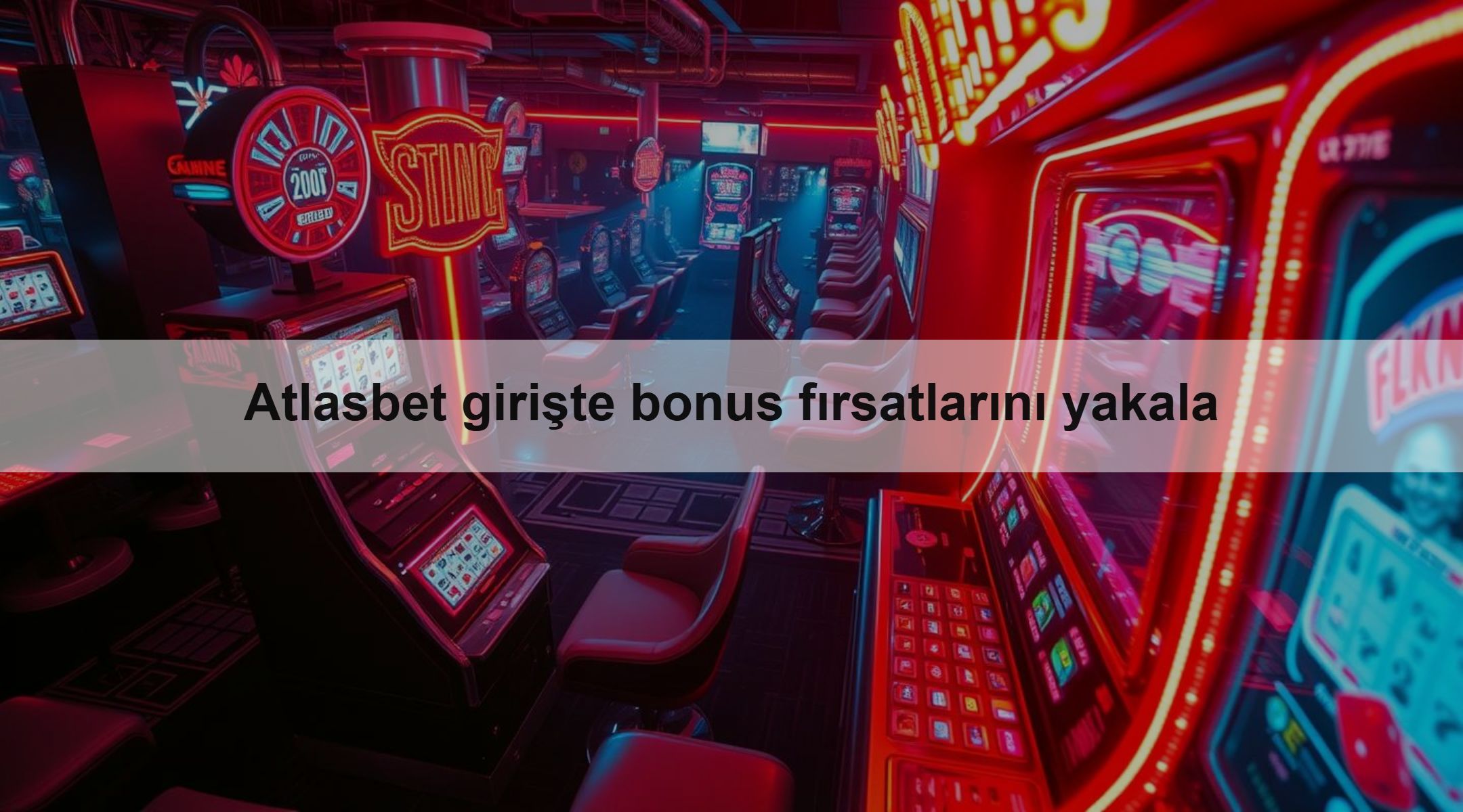 Atlasbet girişte bonus fırsatlarını yakala